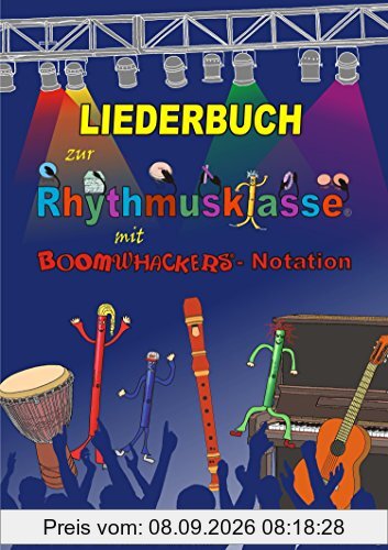 Liederbuch zur Rhythmusklasse mit Boomwhackers-Notation: Traditionelle Kinderlieder und Volkslieder zum Singen, Trommeln und gemeinsamen Musizieren in der Schule