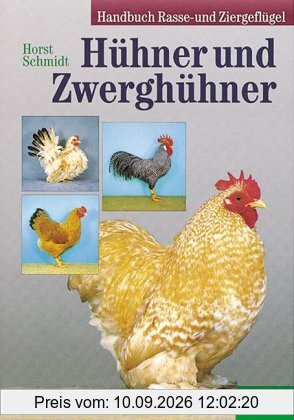 Handbuch Rasse- und Ziergeflügel / Hühner und Zwerghühner
