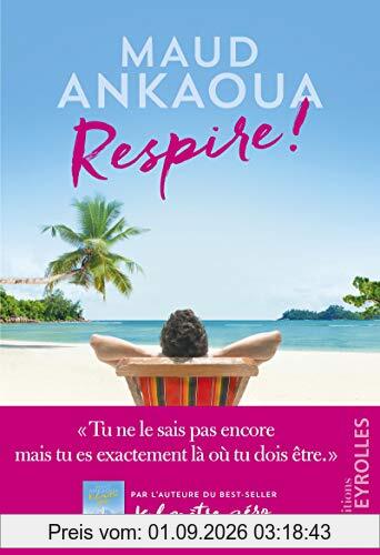 Respire ! : le plan est toujours parfait