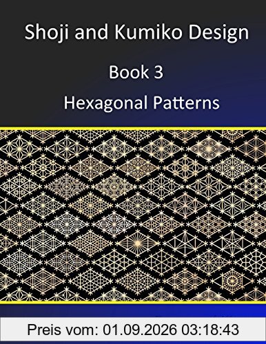 Shoji and Kumiko Design: Book 3 Hexagonal Patterns