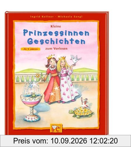 Kleine Prinzessinnen-Geschichten zum Vorlesen