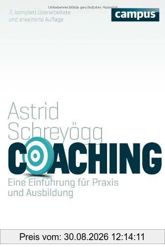 Coaching: Eine Einführung für Praxis und Ausbildung
