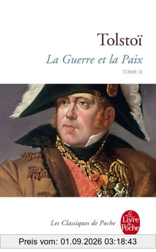 La guerre et la paix. Vol. 2
