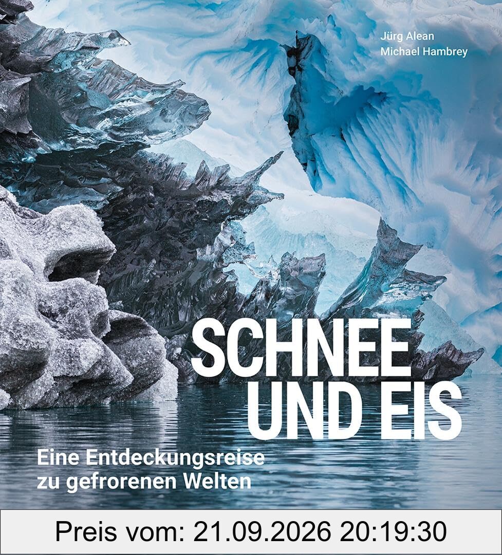 Schnee und Eis: Eine Entdeckungsreise zu gefrorenen Welten