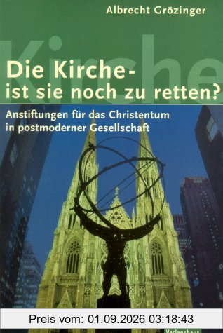 Die Kirche, ist sie noch zu retten?