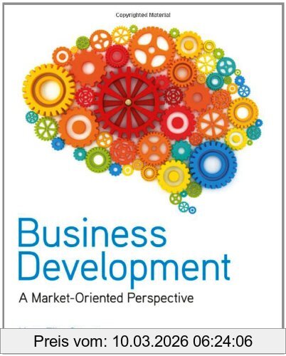 Sorensen, Hans Eibe Business Development, A Market-Oriented Perspective