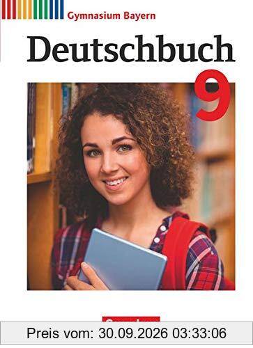 Deutschbuch Gymnasium - Bayern - Neubearbeitung - 9. Jahrgangsstufe: Schülerbuch
