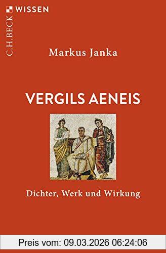 Markus Janka Vergils Aeneis, Dichter, Werk Und Wirkung (Beck'sche Reihe)