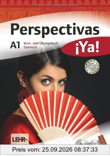 Perspectivas ¡Ya! - Aktuelle Ausgabe: A1 - Kurs- und Übungsbuch mit Vokabeltaschenbuch und Lösungsheft: Mit drei CDs sowie einer DVD