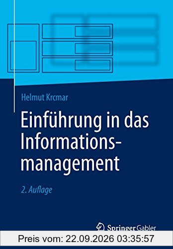 Einführung in das Informationsmanagement (Springer-Lehrbuch)