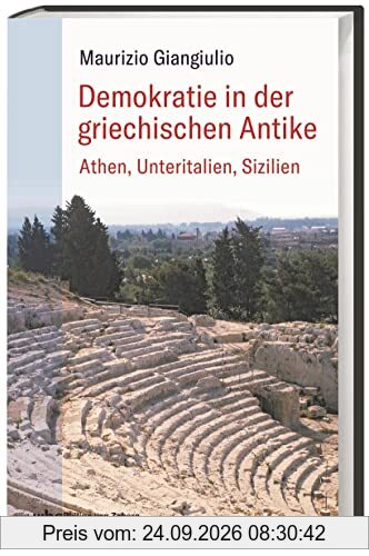 Demokratie in der griechischen Antike: Athen, Unteritalien, Sizilien