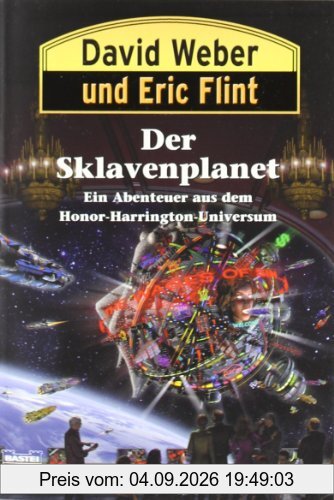 Der Sklavenplanet. Ein Abenteuer aus dem Honor-Harrington-Universum