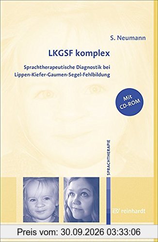 LKGSF komplex: Sprachtherapeutische Diagnostik bei Lippen-Kiefer-Gaumen-Segel-Fehlbildung