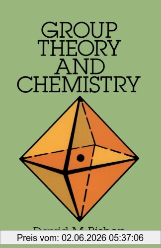 Bishop, David M. Group Theory And Chemistry (Dover Books On Chemistry)