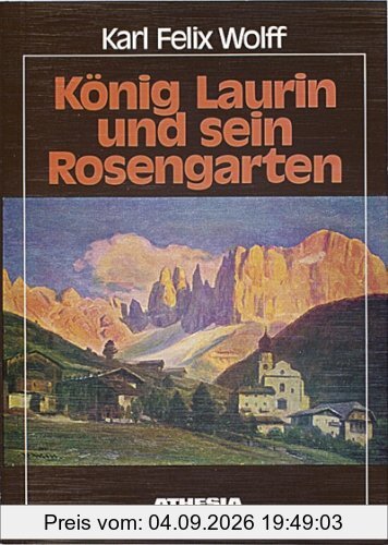 König Laurin und sein Rosengarten: Höfische Märe aus den Dolomiten