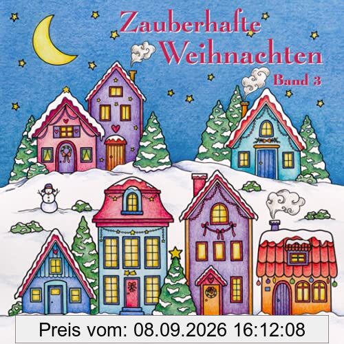 Zauberhafte Weihnachten - Band 3: ein kreatives Malbuch für eine entspannte Weihnachtszeit voller Ruhe und Meditation