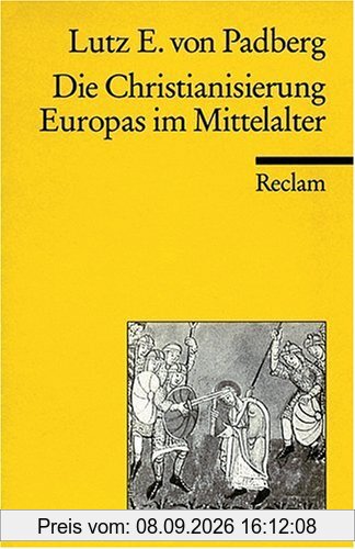 Die Christianisierung Europas im Mittelalter