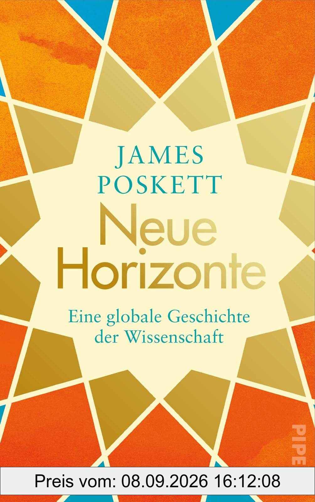 Neue Horizonte: Eine globale Geschichte der Wissenschaft | Ein Geschichtsbuch über die Ursprünge moderner Naturwissenschaften