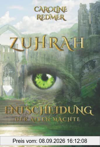 Zuhrah-Saga 3: Entscheidung der alten Mächte