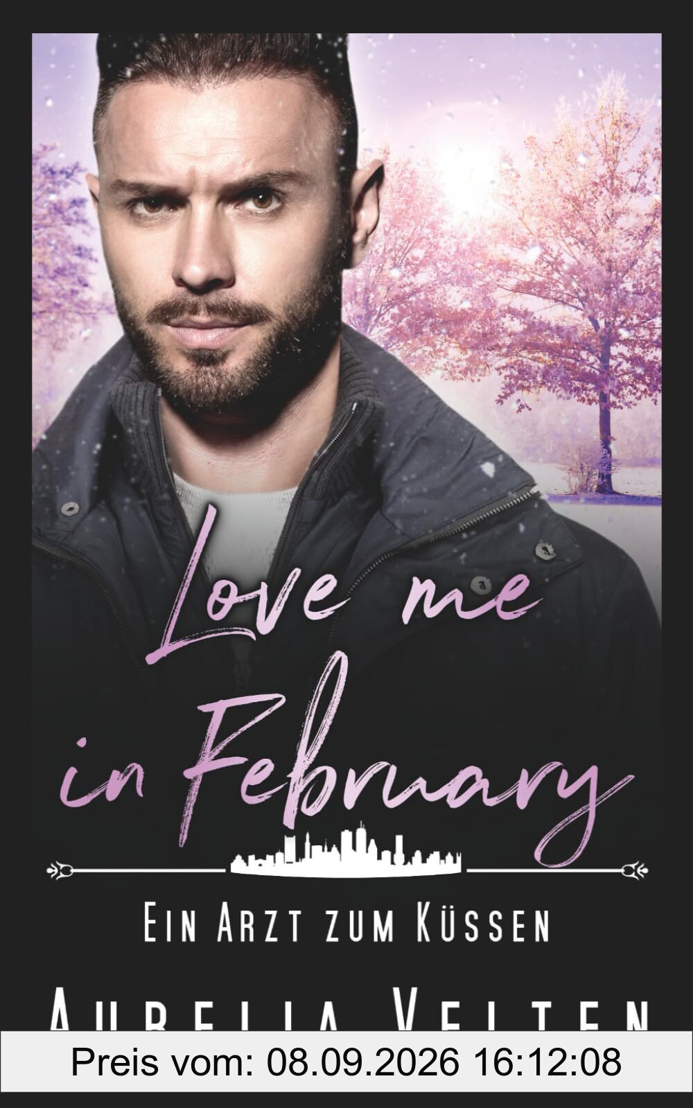 Love me in February: Ein Arzt zum Küssen