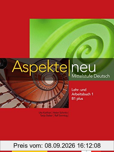 Aspekte neu B1 plus : Mittelstufe Deutsch : Lehr- und Arbeitsbuch. Vol. 2