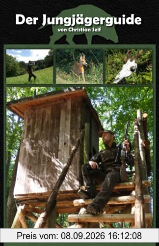 Der Jungjägerguide: Mit der richtigen Herangehensweise ins Jägerleben starten!