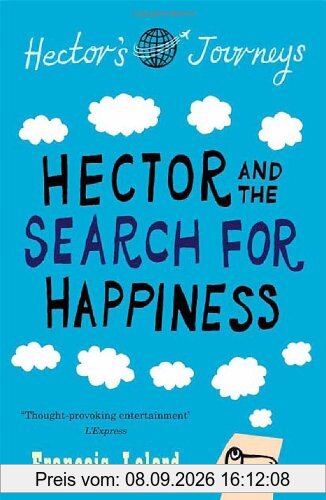 Hector and the Search for Happiness (Hector's Journeys)