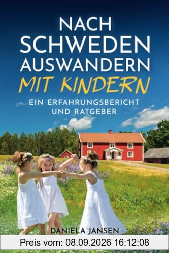 Nach Schweden auswandern mit Kindern: Ein Erfahrungsbericht und Ratgeber