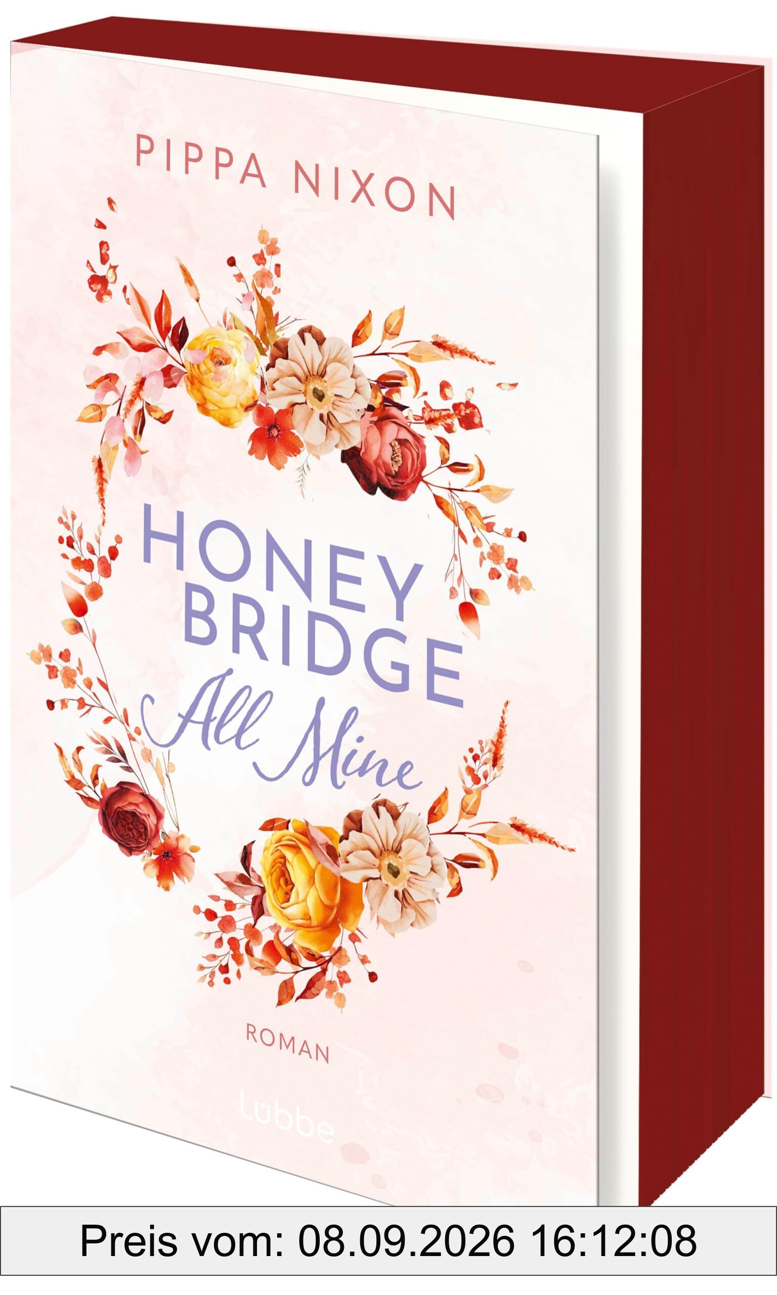 Honeybridge. All Mine: Roman. Must-read, Pumpkin Spiced Small-Town Romance. #FriendsTo Lovers #ForcedProximity #FoundFamily