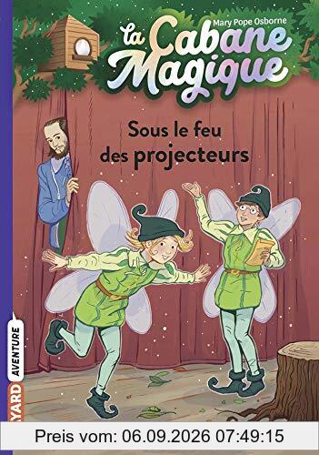 La cabane magique. Vol. 20. Sous le feu des projecteurs