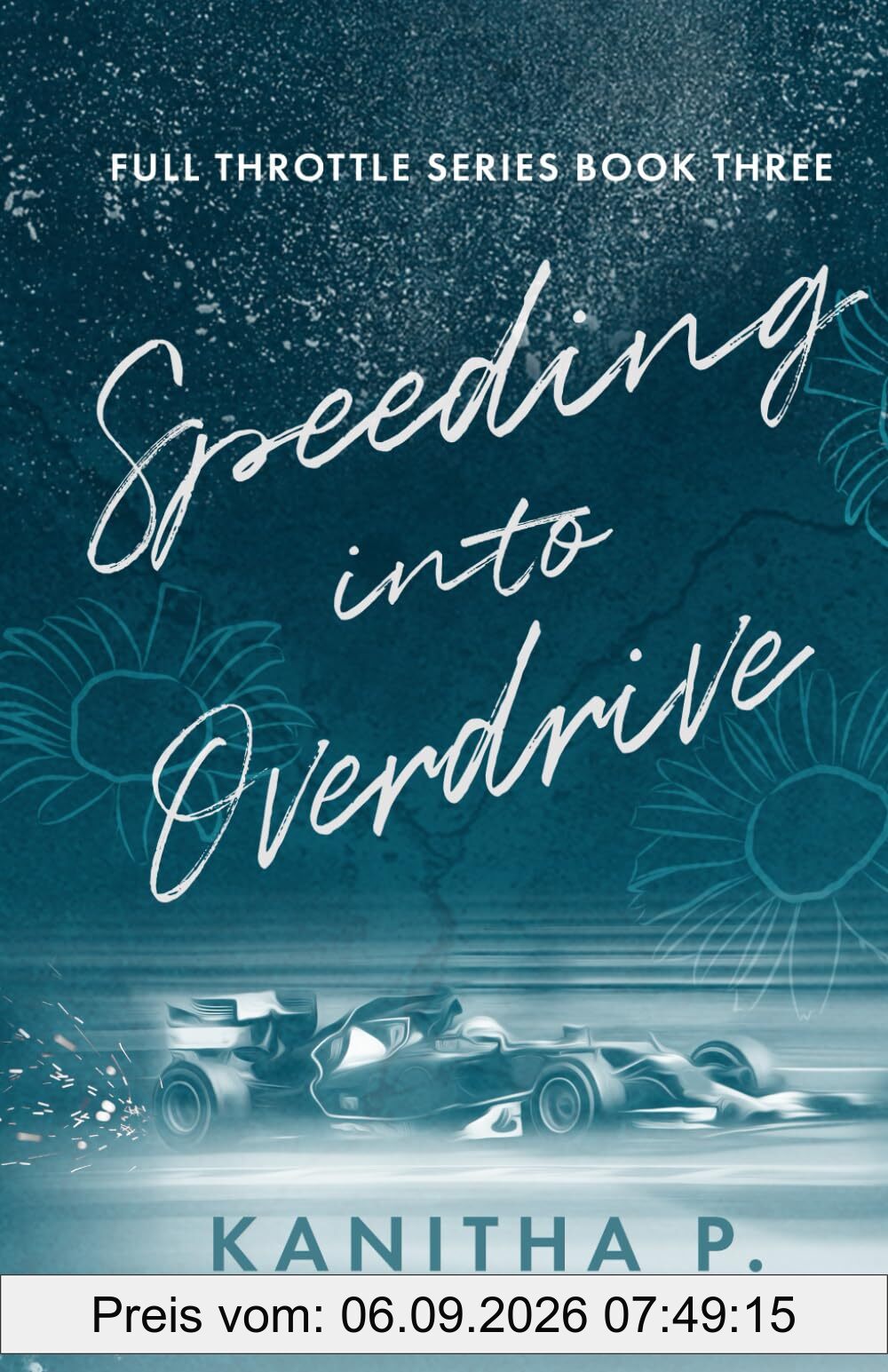 SPEEDING INTO OVERDRIVE (FULL THROTTLE SERIES, Band 3)