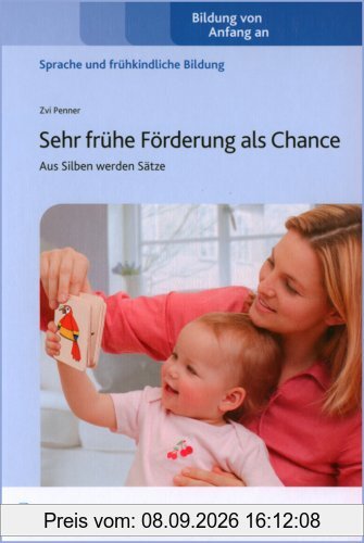 Sehr frühe Förderung als Chance. Lehr-/Fachbuch: Aus Silben werden Sätze
