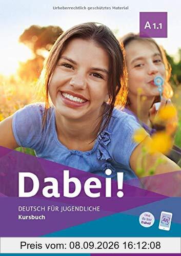 Dabei! A1.1. Deutsch für Jugendliche.Deutsch als Fremdsprache. Kursbuch