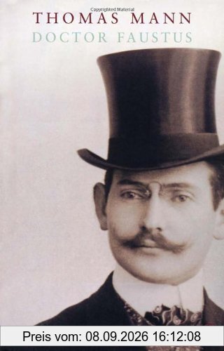 Doctor Faustus: The Life of the German Composer Adrian Leverkuhn as Told by a Friend