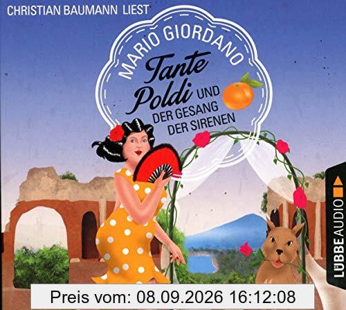 Tante Poldi und der Gesang der Sirenen: Krimi. (Sizilienkrimi, Band 5)
