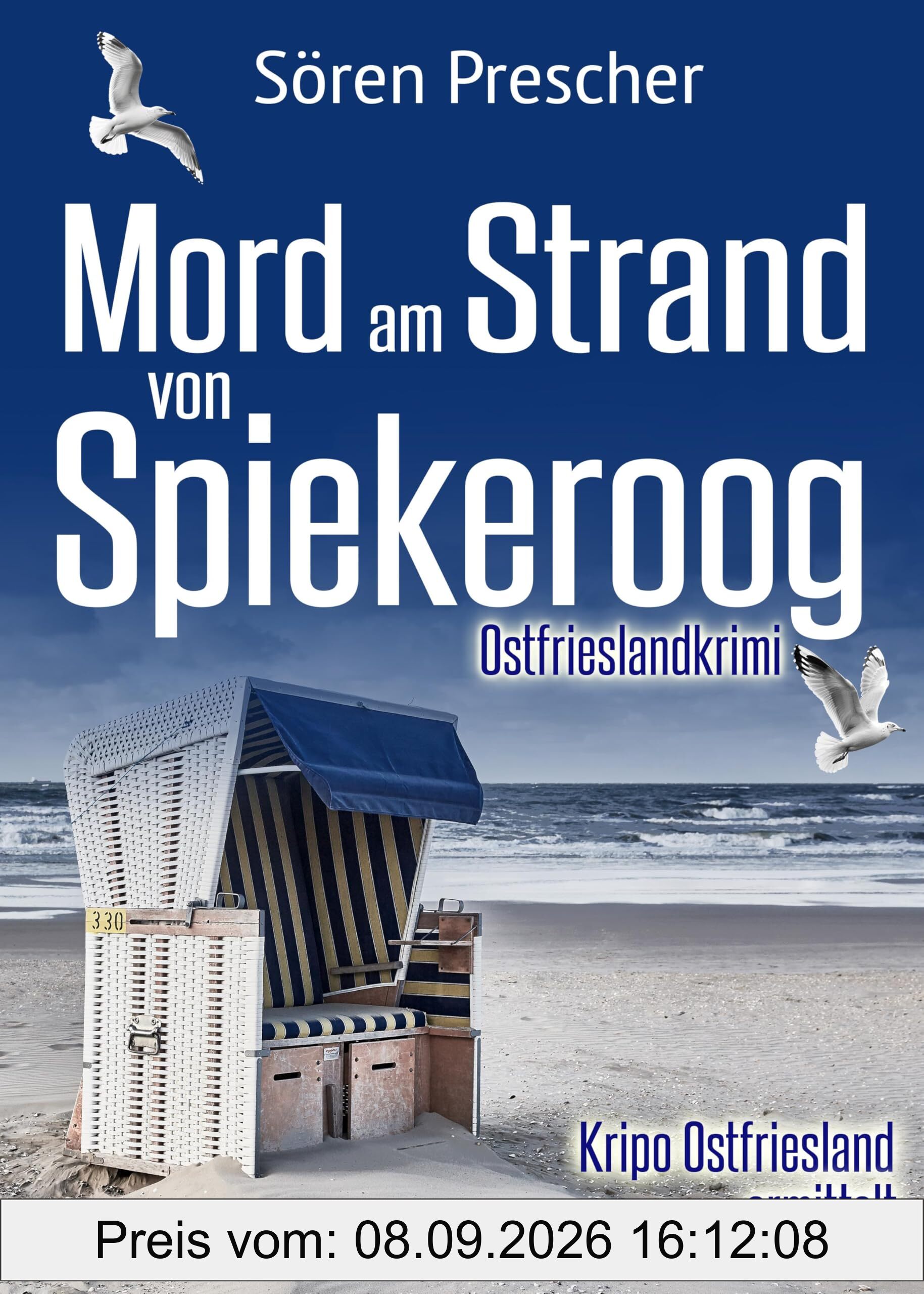 Mord am Strand von Spiekeroog. Ostfrieslandkrimi (Kripo Ostfriesland ermittelt)