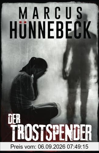 Der Trostspender: Thriller (Drosten und Sommer)