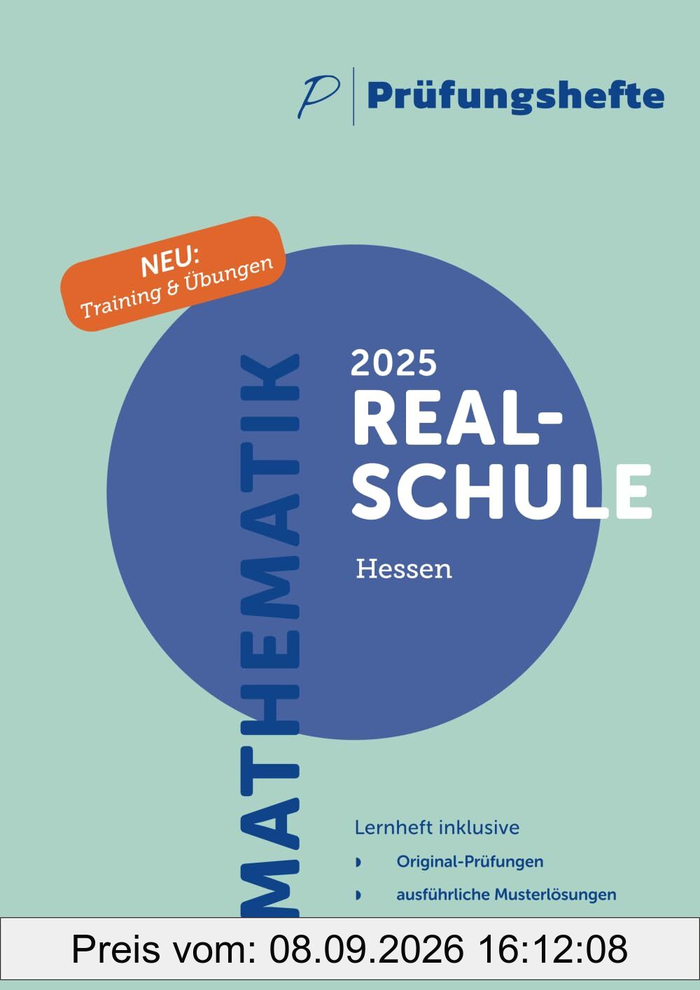 Prüfungsheft & Training - 2025 Mathematik Realschule – Hessen – Original-Prüfungen und Lösungen (Realschulabschluss 2025 - Hessen)