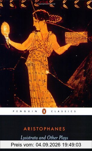 Lysistrata and Other Plays (Penguin Classics)