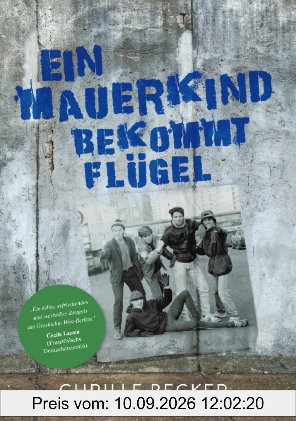 Ein Mauerkind bekommt Flügel: Warum Aufwachsen in West-Berlin so dermaßen anders war