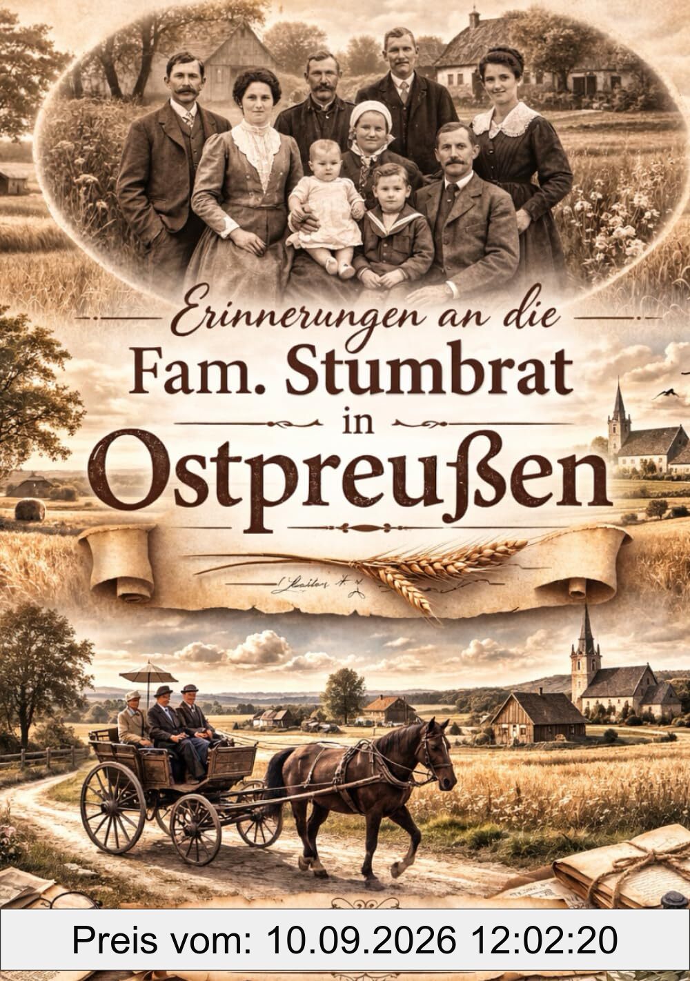 Erinnerungen an Ostpreußen: Die Geschichte meiner Familie