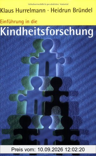 Einführung in die Kindheitsforschung (Beltz Studium)