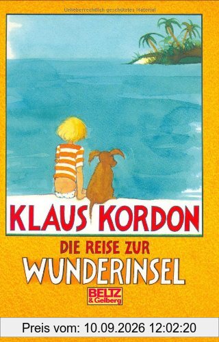 Die Reise zur Wunderinsel (Beltz & Gelberg - Kinderbibliothek)
