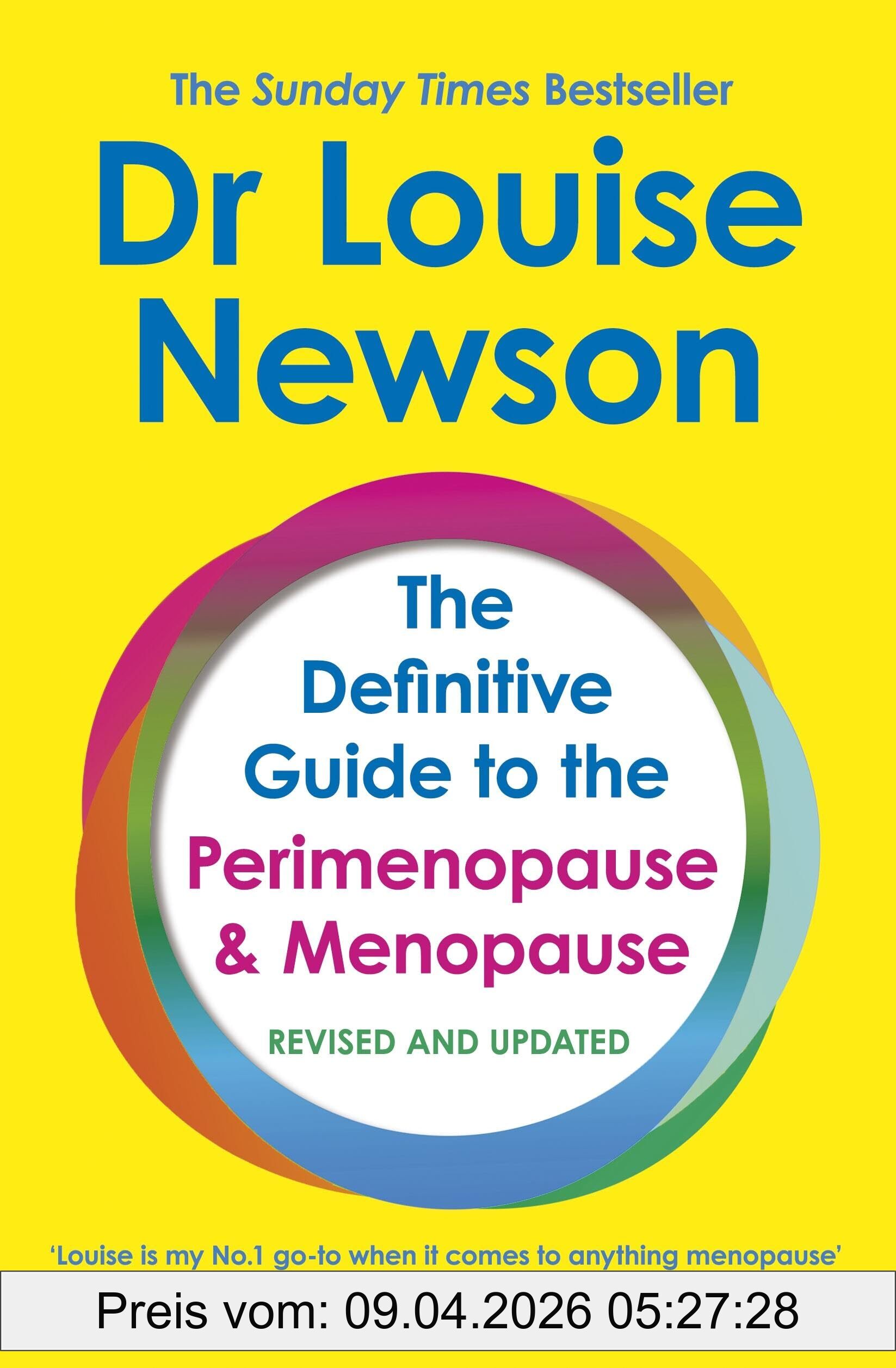 Newson, Dr Louise The Definitive Guide To The Perimenopause And Menopause - The Sunday Times Bestseller 2024, Revised And Updated