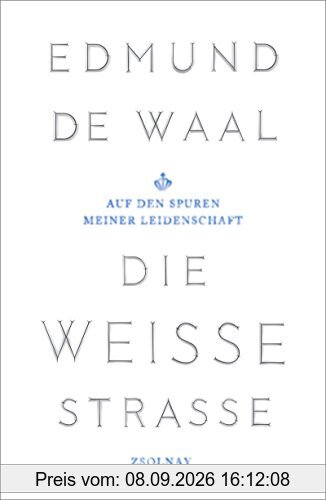 Die weiße Straße: Auf den Spuren meiner Leidenschaft