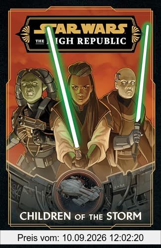 STAR WARS: THE HIGH REPUBLIC PHASE III VOL. 1 - CHILDREN OF THE STORM: The High Republic Phase 3; Children of the Storm