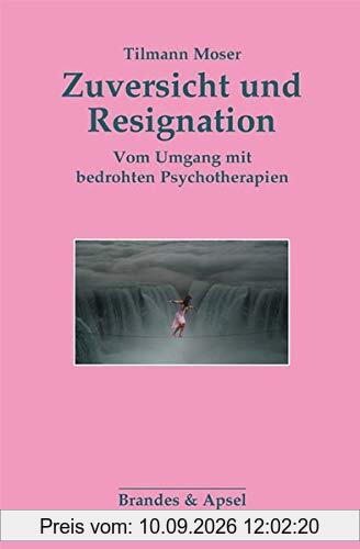 Zuversicht und Resignation: Vom Umgang mit bedrohten Psychotherapien