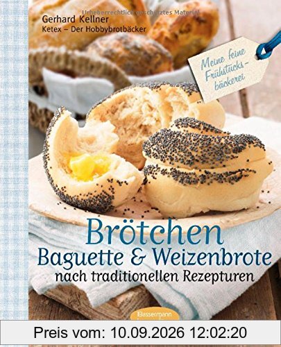Brötchen, Baguettes und Weizenbrote nach traditionellen Rezepturen: Meine feine Frühstücksbäckerei