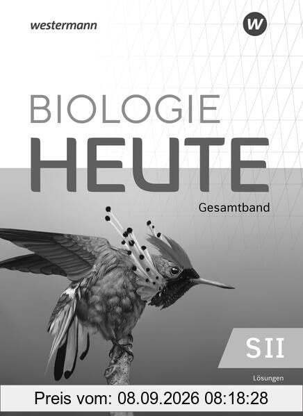 Biologie heute SII - Allgemeine Ausgabe 2023: Lösungen Gesamtband