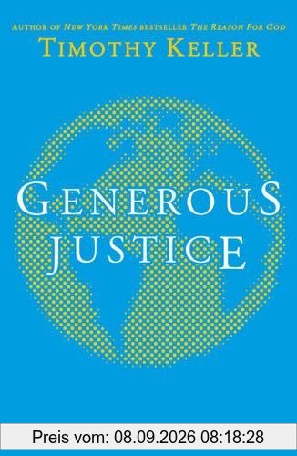 Generous Justice: How God's Grace Makes Us Just